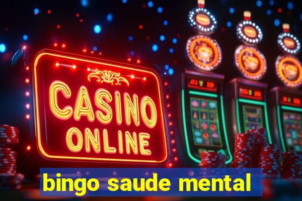 bingo saude mental